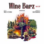 Wolf of Wine & The Heatmakerz – Wine Barz: For the Love Vol. 1 (2025)