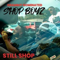 Shop Boyz – Still Shop (2025)