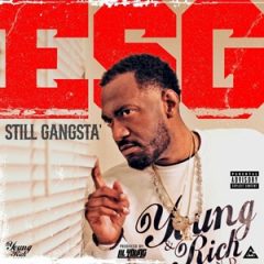 E.S.G. – Still Gangsta’ (2025)