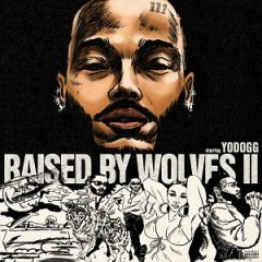 YoDogg & Cardo – Raised by Wolves 2 (2025)