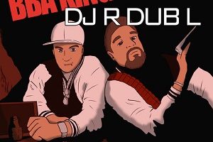 BBA King & DJ R Dub L – BBA King & DJ R Dub L (2025)