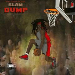 Tha God Fahim & Drega33 – Slam Dump (2025)