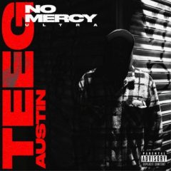 Teeg Austin – No Mercy Ultra (2025)