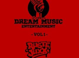 Dream Music Entertainment & Ruste Juxx – Vol. 1 (2025)