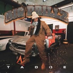 Tadoe – Big Drillz (2025)