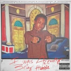 Shy Glizzy – I Was Actually Being Humble (2025)