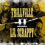 Trillville & Lil Scrappy – 2 (2025)