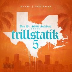 Bun B & Statik Selektah – TrillStatik 5 (2025)