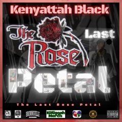 Kenyattah Black – The Last Rose Petal (2025)