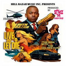 Heaven Razah & Stylez Tha Shadow Figure – Live and Let Die 2: The Man with the Golden Gun (2025)