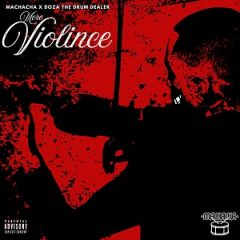 Doza the Drum Dealer & Machacha – More Violince (2025)
