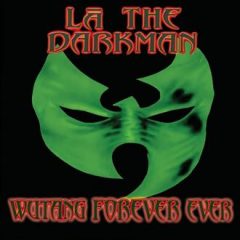 LA the Darkman – Wu-Tang Forever Ever (2025)