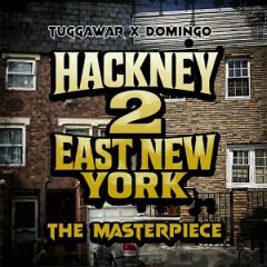 Tuggawar & Domingo – Hackney 2 East New York the Masterpiece (2026)