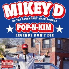 Mikey D – Pop-N-Kim: Legends Don’t Die (2025)