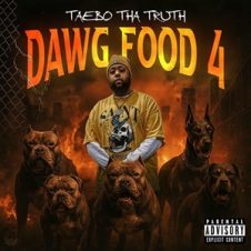 Taebo Tha Truth – Dawg Food 4 (2026)