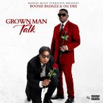 Boosie Badazz & OG Dre – Grown Man Talk (2026)