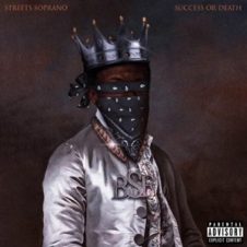 Streets Soprano – Success or Death (2026)