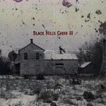 Sycho Sid – Black Hills Cabin III (2026)