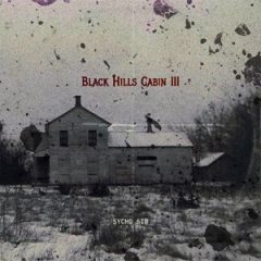 Sycho Sid – Black Hills Cabin III (2026)