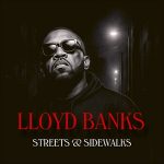 Lloyd Banks – Streets & Sidewalks (2026) Lloyd Banks – Streets & Sidewalks (2026)