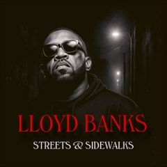 Lloyd Banks – Streets & Sidewalks (2026)