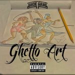 Horseshoe G.A.N.G. – Ghetto Art (2026) Horseshoe G.A.N.G. – Ghetto Art (2026)
