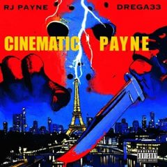 RJ Payne & Drega33 – Cinematic Payne (2026)