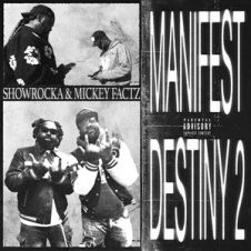 Showrocka & Mickey Factz – Manifest Destiny 2 (2026)