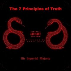 His Imperial Majesty & GhostDave – The 7 Principles of Truth (2026)