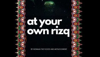 Nowaah the Flood & MetalFlowerz – At Your Own Rizq (2026)