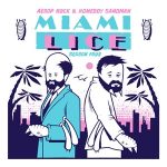 Aesop Rock & Homeboy Sandman – Miami Lice: Season Four (2026)