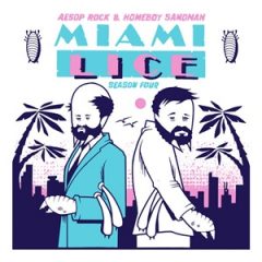 Aesop Rock & Homeboy Sandman – Miami Lice: Season Four (2026)