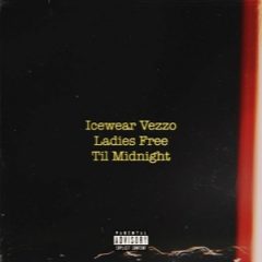 Icewear Vezzo – Ladies Free ‘Til Midnight (2026)