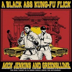 Mick Jenkins & greenSLLIME – A Black Ass Kung-Fu Flick (2026)