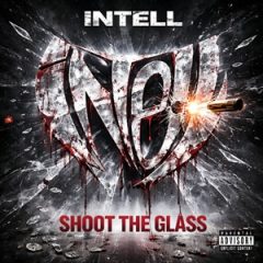 iNTeLL & Purpose – Shoot the Glass (2026)