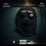 Joey Majors & Big Yount – Wolf Talk (2026)