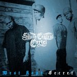 South Central Cartel – West Kept Secret (2026)