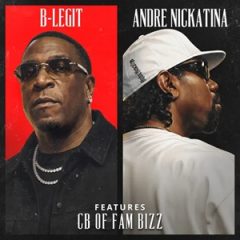 Andre Nickatina & B-Legit – Put That on the Gooch (2026)