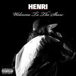 Henri – Welcome to the Show (2026)