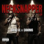 Chino XL & Canibus – Necksnapper LP (2026)