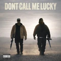 DJ Muggs & T.F – Don’t Call Me Lucky (2026)