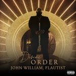 John William, Flautist – Divine Order (2026)