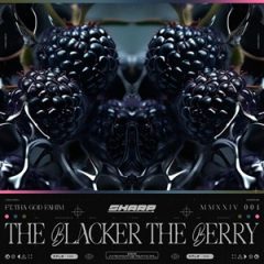 Sharp. & Tha God Fahim – The Blacker The Berry (2026)