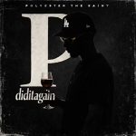 Polyester the Saint – P DidItAgain (2026)