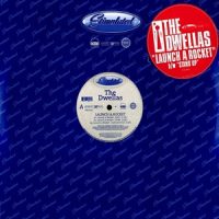 The Dwellas – Launch A Rocket / Stand Up (1999)
