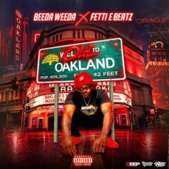 Beeda Weeda & Fetti E Beatz – Old Oakland (2026)