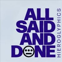 Hieroglyphics – All Said and Done (2026)