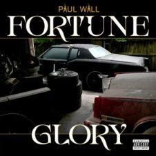 Paul Wall – Fortune & Glory (2026)