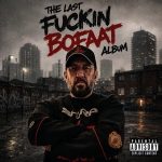 BoFaatBeatz – The Last Fuckin BoFaat Album (2026) BoFaatBeatz – The Last Fuckin BoFaat Album (2026)