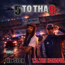 Lil Sicx & T.A. the Handful – 5 to Tha 9 (2026)